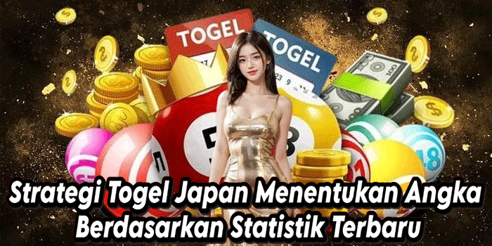 Strategi Togel Japan Menentukan Angka Berdasarkan Statistik Terbaru